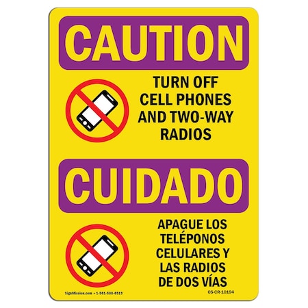 OSHA CAUTION RADIATION Sign, Turn Off Cell Phones Bilingual, 10in X 7in Rigid Plastic